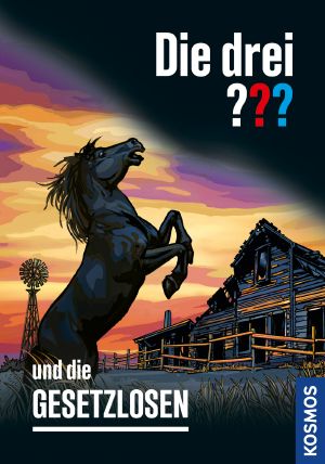 [Drei ??? 221] • Die drei ??? und die Gesetzlosen